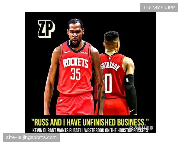 申京策应能力激活火箭进攻 杜兰特牵制力助推球权自由流动